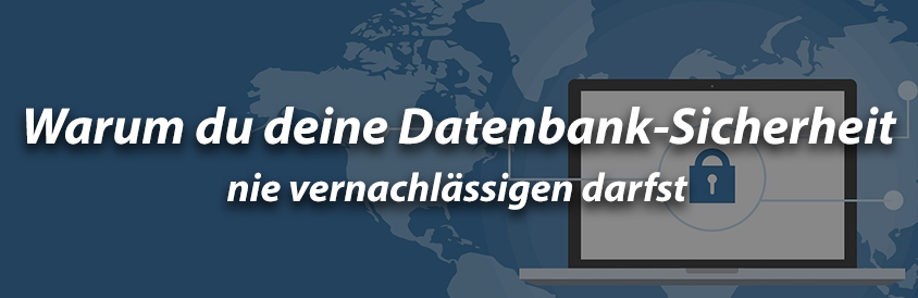 Warum du deine Datenbank-Sicherheit nie vernachlässigen darfst - IT-Glossary