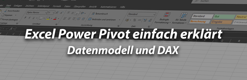 Excel Power Pivot einfach erklärt - Datenmodell und DAX - IT-Glossary